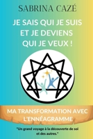 Je sais qui je suis et je deviens qui je veux (French Edition) B0FY2JMZF9 Book Cover