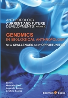 Genomics in Biological Anthropology: New Challenges, New Opportunities (Anthropology: Current and Future Developments) 1681083868 Book Cover