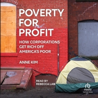 Poverty for Profit: How Corporations Get Rich Off America's Poor B0DSXZ4PWV Book Cover
