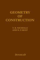 Geometry of Construction: For Builders, Architects, Engineers 1873394896 Book Cover