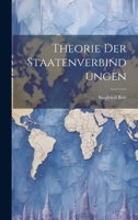 Theorie Der Staatenverbindungen 102064558X Book Cover