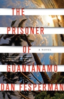 The Prisoner of Guantanamo 1400044669 Book Cover