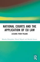 National Courts and the Application of EU Law: Lessons from Poland 1032452242 Book Cover