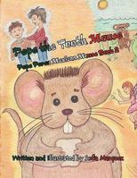 Pepe the Tooth Mouse: Pepe Perez Mexican Mouse Book 2 145601840X Book Cover