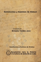 Ceremonias y Caminos de Oshosi 1105021696 Book Cover