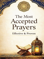 The Most Accepted Prayers B0GS6N1HQY Book Cover
