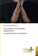 Les jeunes en formation aujourd’hui: Un grand défi pour les formateurs 6137375870 Book Cover
