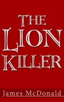 The Lion Killer 1420808990 Book Cover