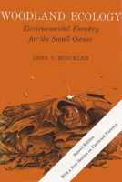 Woodland Ecology: Environmental Forestry for the Small Owner 0815601549 Book Cover