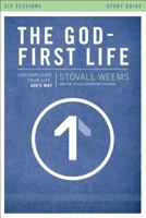 The God-First Life Study Guide with DVD: Uncomplicate Your Life, God's Way 0310697999 Book Cover