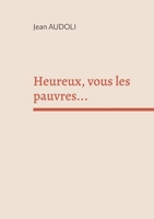 Heureux, vous les pauvres... (French Edition) 2322642371 Book Cover