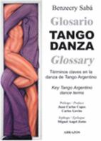 Tango Danza Glossary: Key Tango Argentino Dance Terms 3980936635 Book Cover