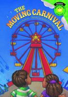 The Moving Carnival 1404842225 Book Cover