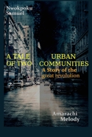 A Tale Of Two Urban Communities: A Story Of The Great Revolution B0BRDHRCPS Book Cover
