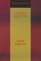 Common Questions, Major Barriers 1534759565 Book Cover