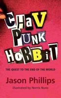 Chav Punk Hobbit: The Quest to the End of the World 0993501702 Book Cover