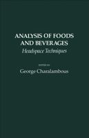 Analysis of foods and beverages: Headspace techniques 0121690504 Book Cover