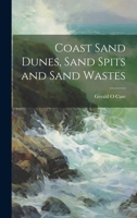 Coast Sand Dunes, Sand Spits and Sand Wastes 1021944327 Book Cover