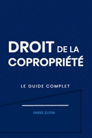 Droit de la copropriété: Le guide complet 2322405949 Book Cover