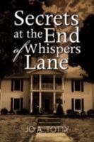 Secrets at the End of Whispers Lane 1425798705 Book Cover