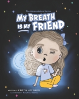 My Breath Is My Friend B0FR17R1GQ Book Cover