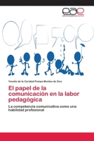 El papel de la comunicación en la labor pedagógica 3659063215 Book Cover