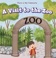 A Visit to the Zoo 1499427727 Book Cover
