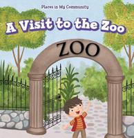 A Visit to the Zoo 1499430183 Book Cover