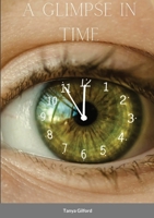 A Glimpse in Time 1794744746 Book Cover