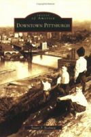 Downtown Pittsburgh 0738550426 Book Cover