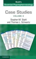 Case Studies: Stahl's Essential Psychopharmacology, Volume 2 1107607337 Book Cover