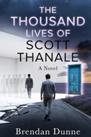 The Thousand Lives of Scott Thanale B0H69JZSTX Book Cover