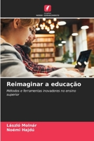 Reimaginar a educação (Portuguese Edition) 6206605825 Book Cover