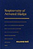 Respirometry of Activated Sludge 1566760291 Book Cover
