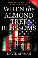 When the Almond Tree Blossoms 0849909627 Book Cover