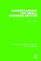 Understanding the Small Business Sector 1138683817 Book Cover