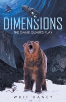 Dimensions: The Game Quarks Play 1663208816 Book Cover