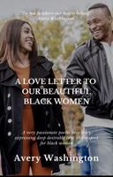 A Love Letter to Our Beautiful Black Women 0999042017 Book Cover