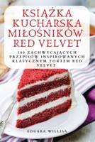 KsiĄŻka Kucharska MiloŚników Red Velvet 1835003494 Book Cover