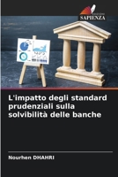 L'impatto degli standard prudenziali sulla solvibilità delle banche (Italian Edition) 6209550258 Book Cover