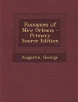 Romances of New Orleans 1377065634 Book Cover