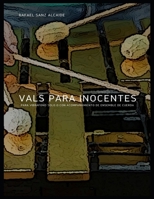 Vals para Inocentes: Para Vibráfono Solo o con acompañamiento de Ensemble de Cuerda B0B4FV3C92 Book Cover