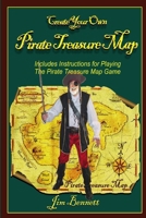 Create Your Own Pirate Treasure Map 1105911306 Book Cover