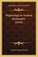 Beginnings in Animal Husbandry 1120266033 Book Cover