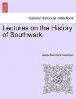 Lectures On The History Of Southwark 1241061912 Book Cover