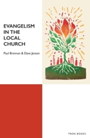 Evangelism in the Local Church 1917493118 Book Cover