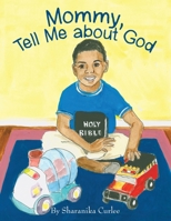 Mommy, Tell Me About God 1973664828 Book Cover