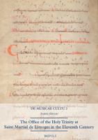 The Office of the Holy Trinity at Saint Martial of Limoges During the Eleventh Century 2503574564 Book Cover