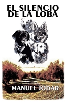El silencio de la loba (Spanish Edition) B0GG4JQ1CG Book Cover
