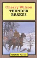 Thunder Brakes (Thorndike Press Large Print Paperback Series) 0745147062 Book Cover